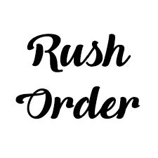 Rush Order